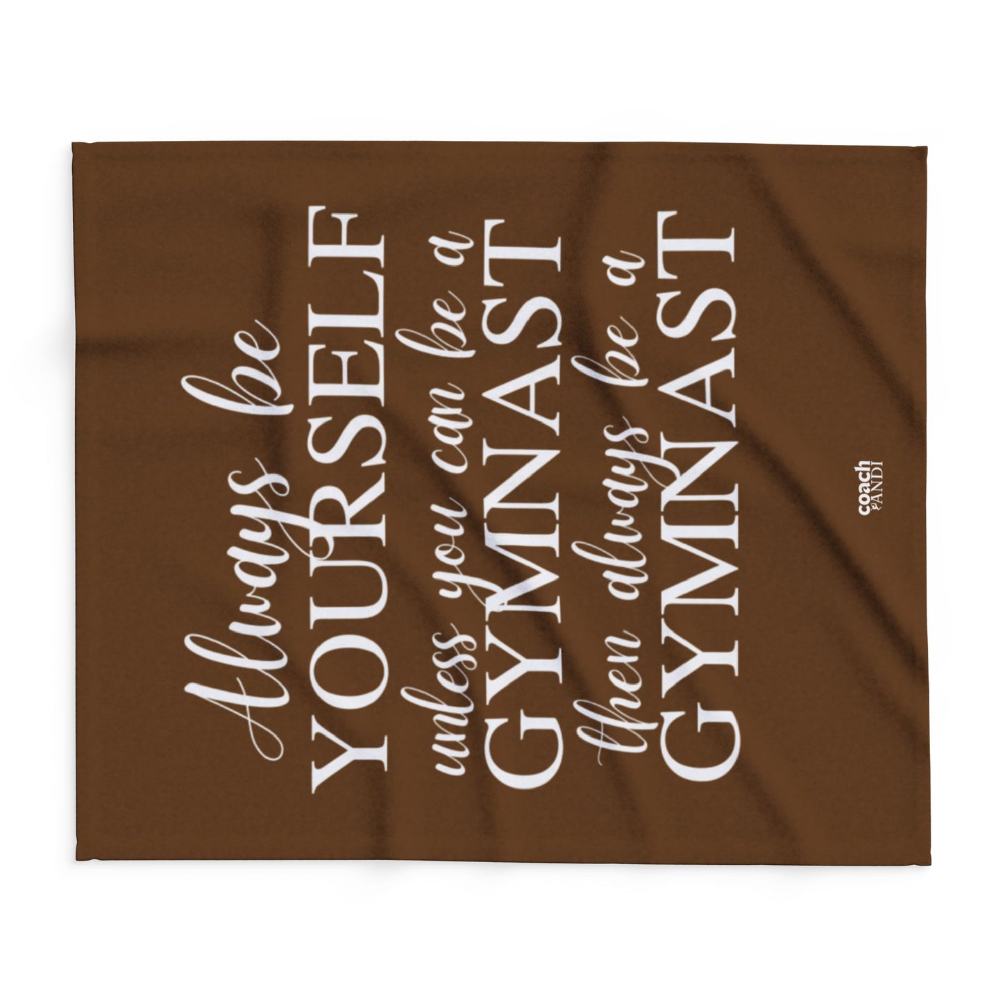Always Be A Gymnast-Brown (Arctic Fleece Blanket)