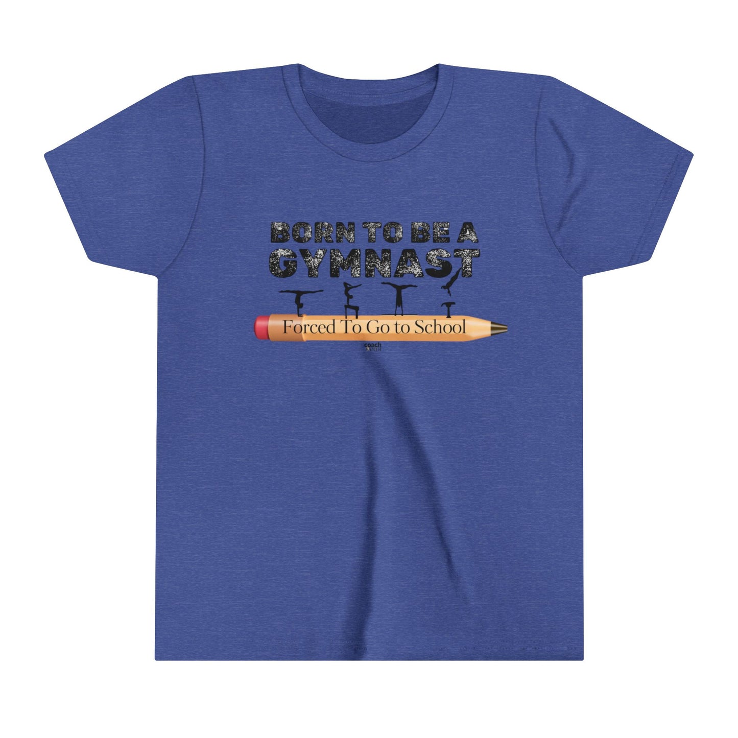 Born to be a Gymnast (Youth Short Sleeve Tee)