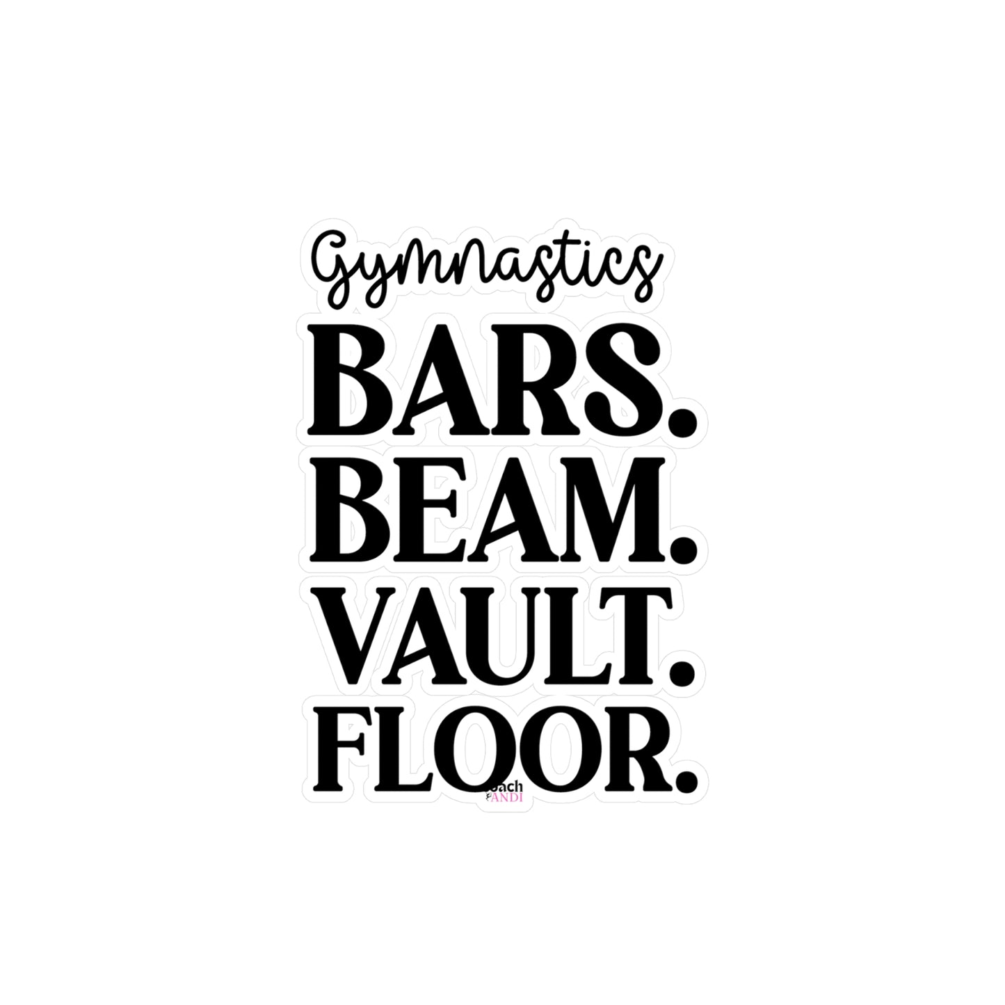Gymnastics 4 Events (Kiss-Cut Vinyl Decals)