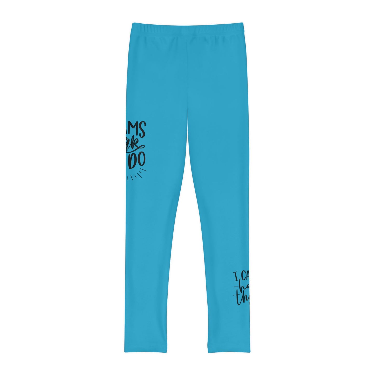 Dreams Dont Work Hard, You Do- Turquoise (Youth Full-Length Leggings (AOP)