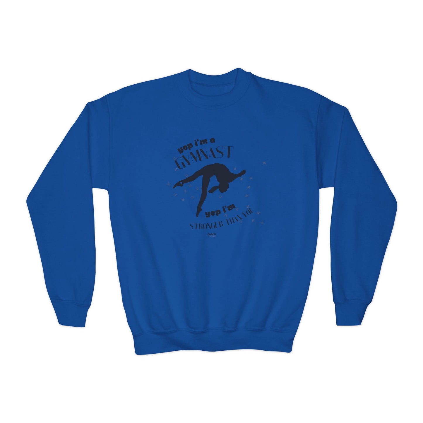 Yep, I'm Stronger Than You (Youth Crewneck Sweatshirt)