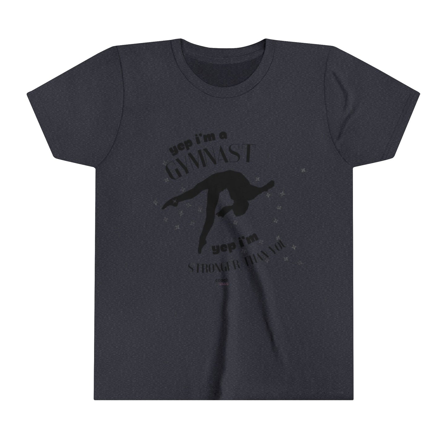 Yep, I'm Stronger Than You (Youth Short Sleeve Tee)