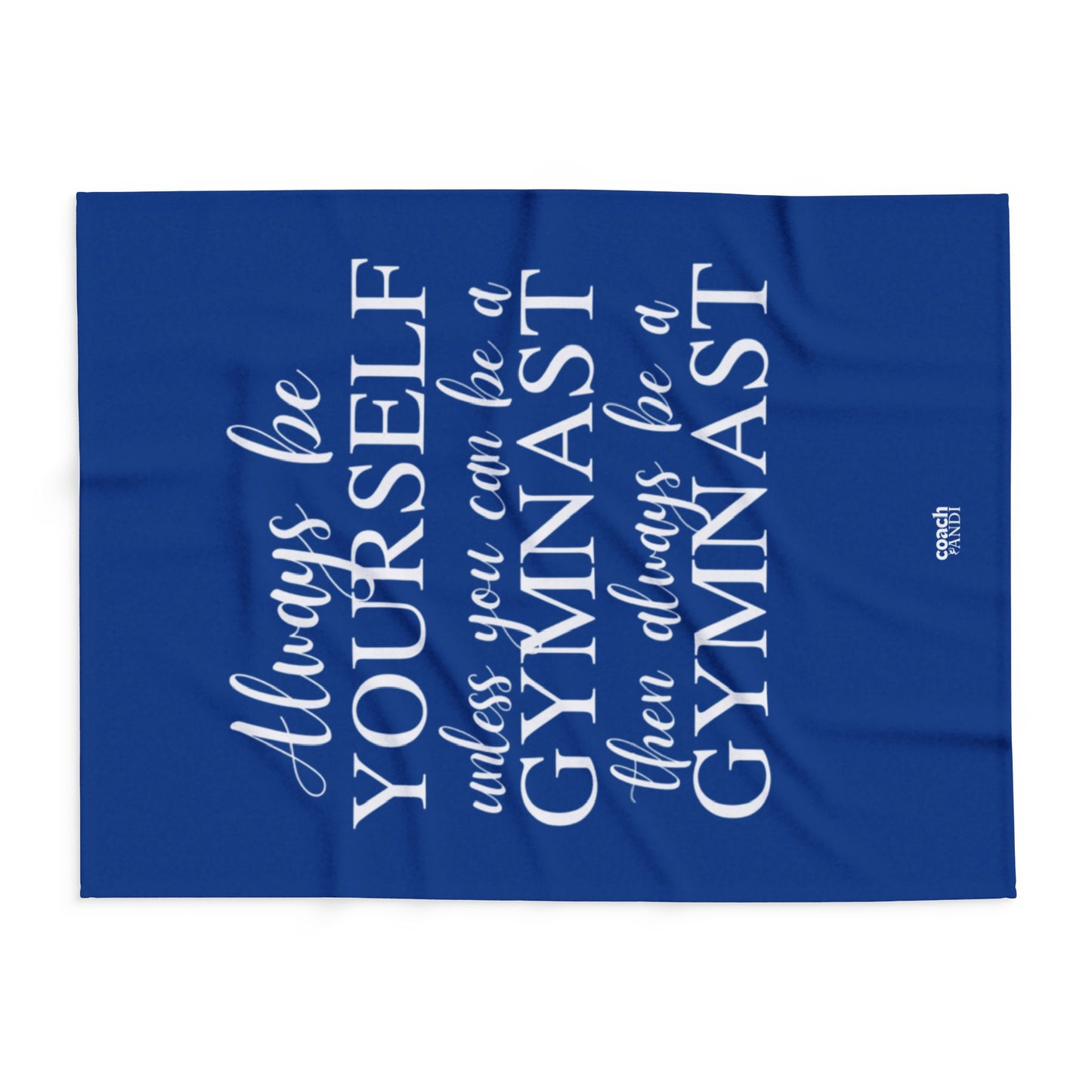 Always Be A Gymnast-Blue (Arctic Fleece Blanket)