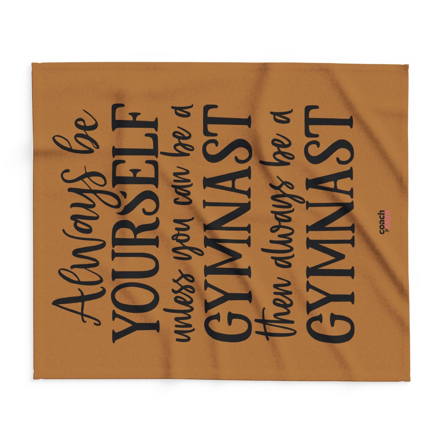Always Be A Gymnast-Lt Brown (Arctic Fleece Blanket)