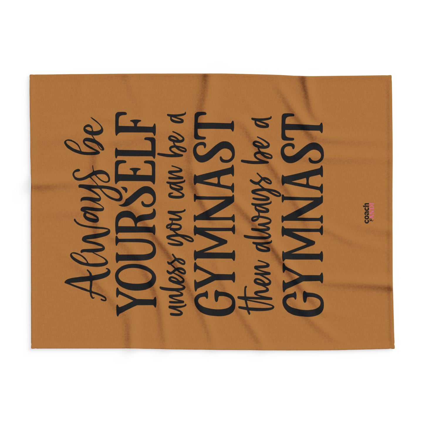 Always Be A Gymnast-Lt Brown (Arctic Fleece Blanket)