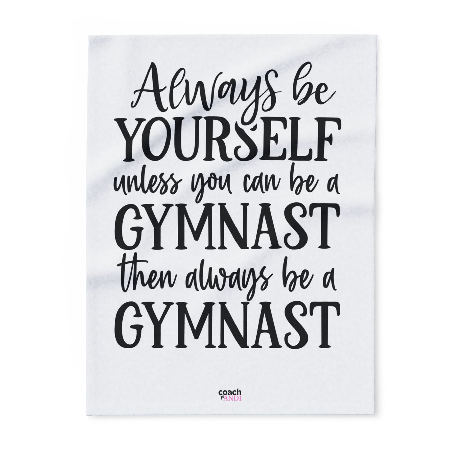 Always Be A Gymnast-White(Arctic Fleece Blanket)