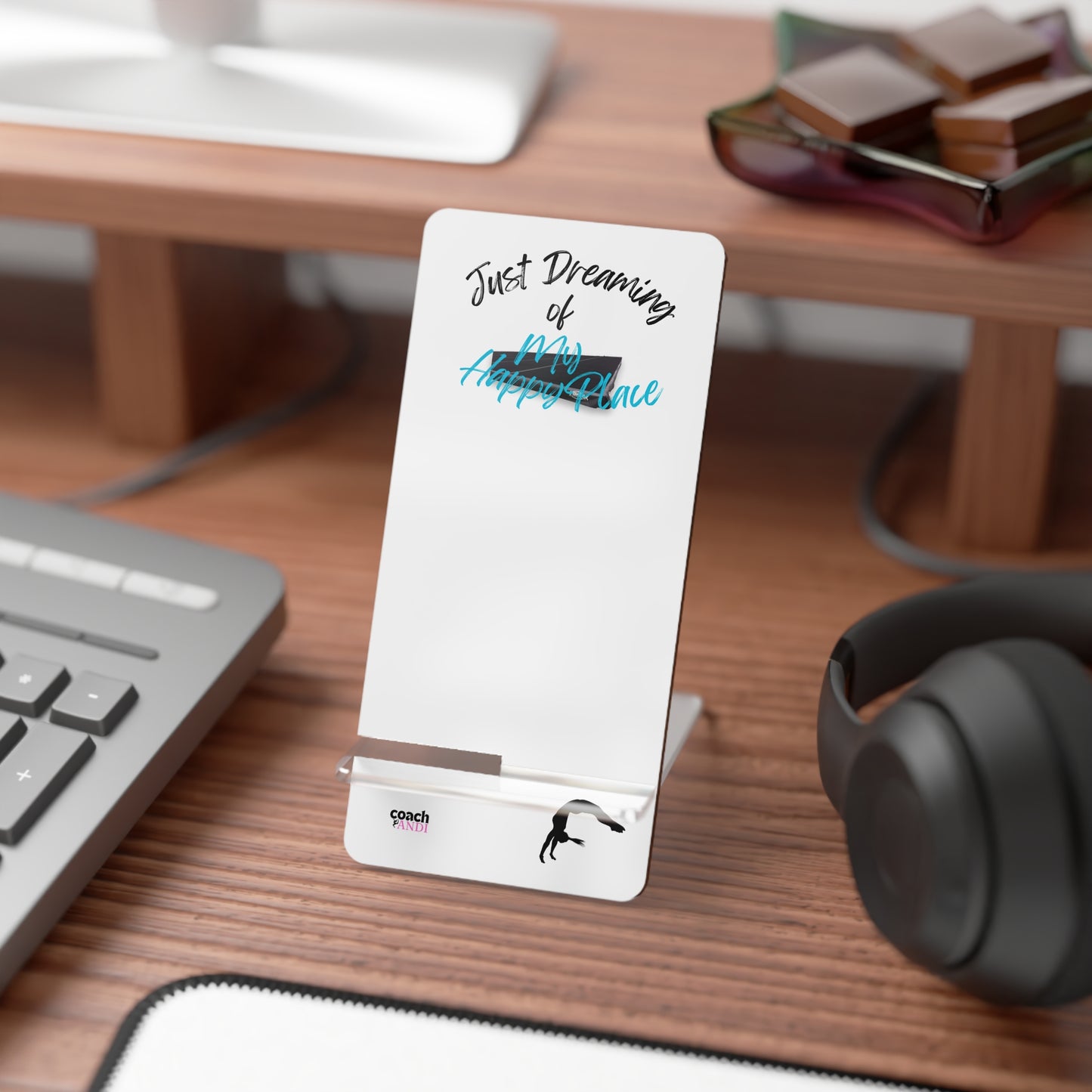 My Happy Place-Floor (Mobile Display Stand for Smartphones)
