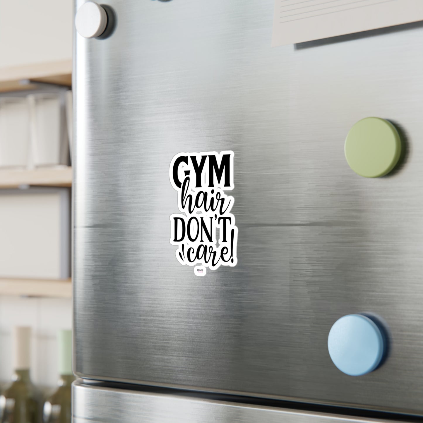 Gym Hair Don't Care (Kiss-Cut Vinyl Decals)