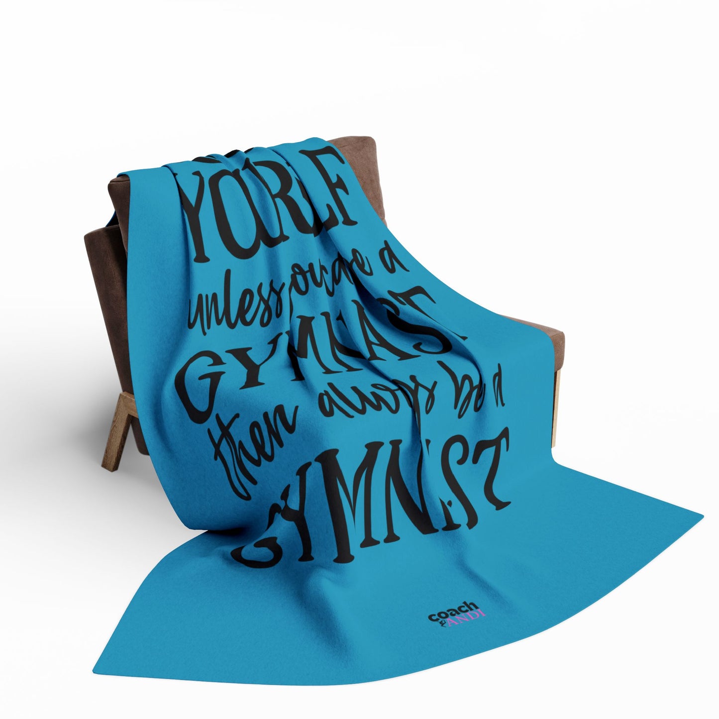 Always Be A Gymnast-Turquoise (Arctic Fleece Blanket)
