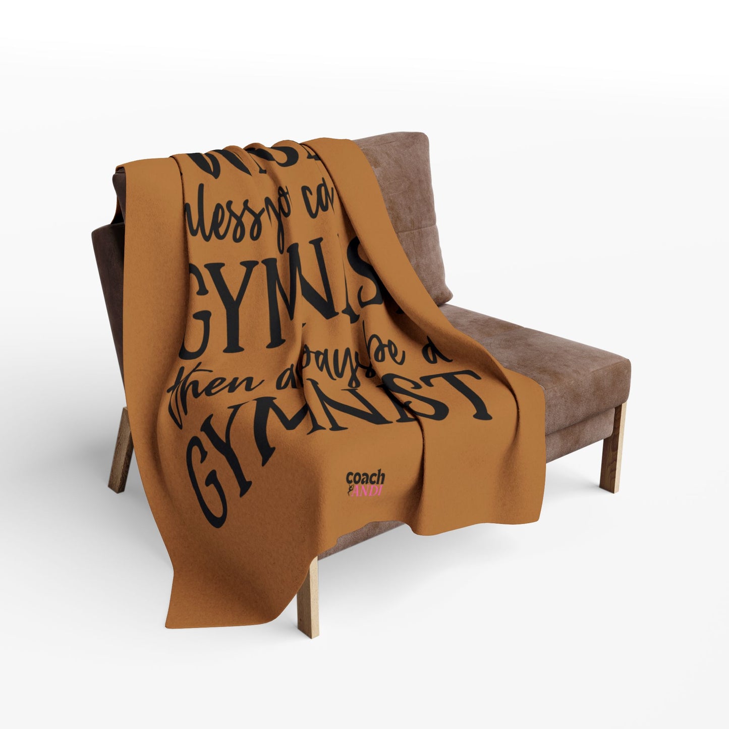 Always Be A Gymnast-Lt Brown (Arctic Fleece Blanket)