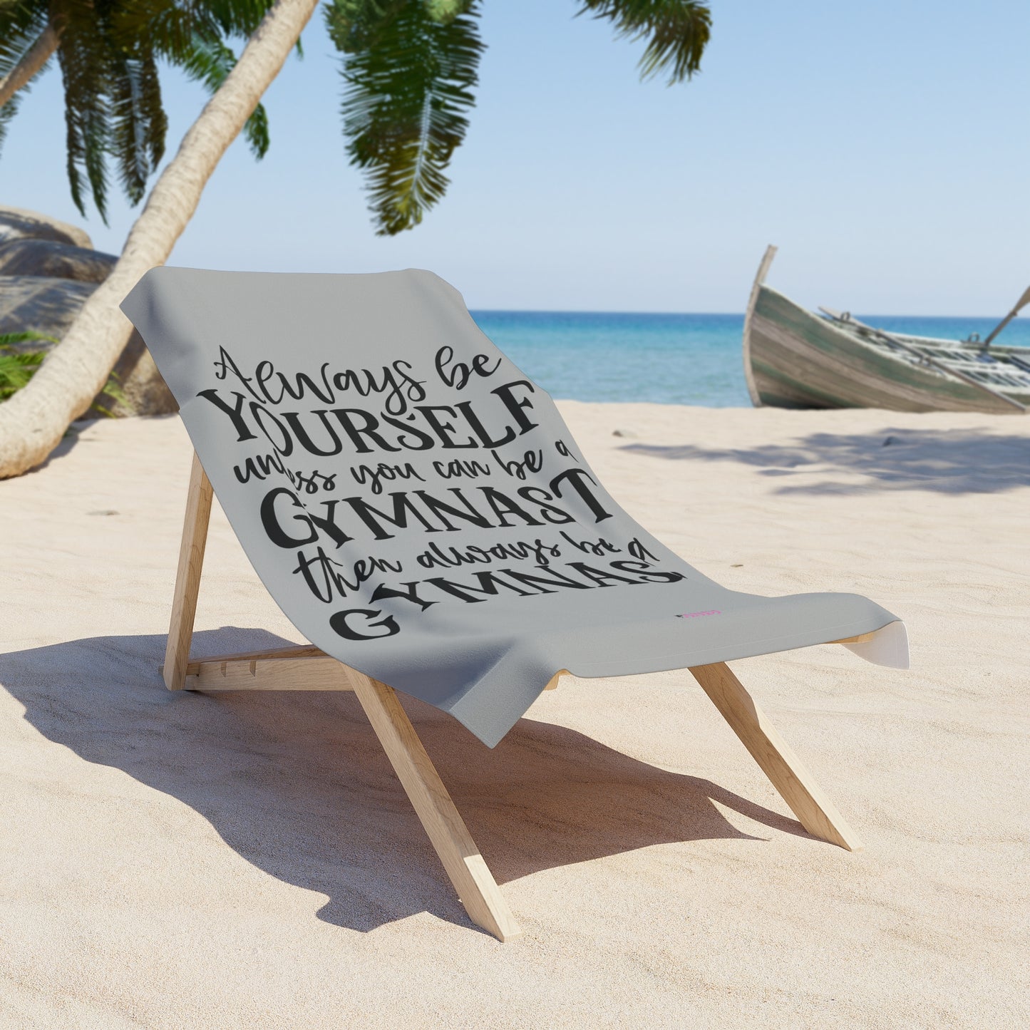 Always Be A Gymnast-Grey (Beach Towel)