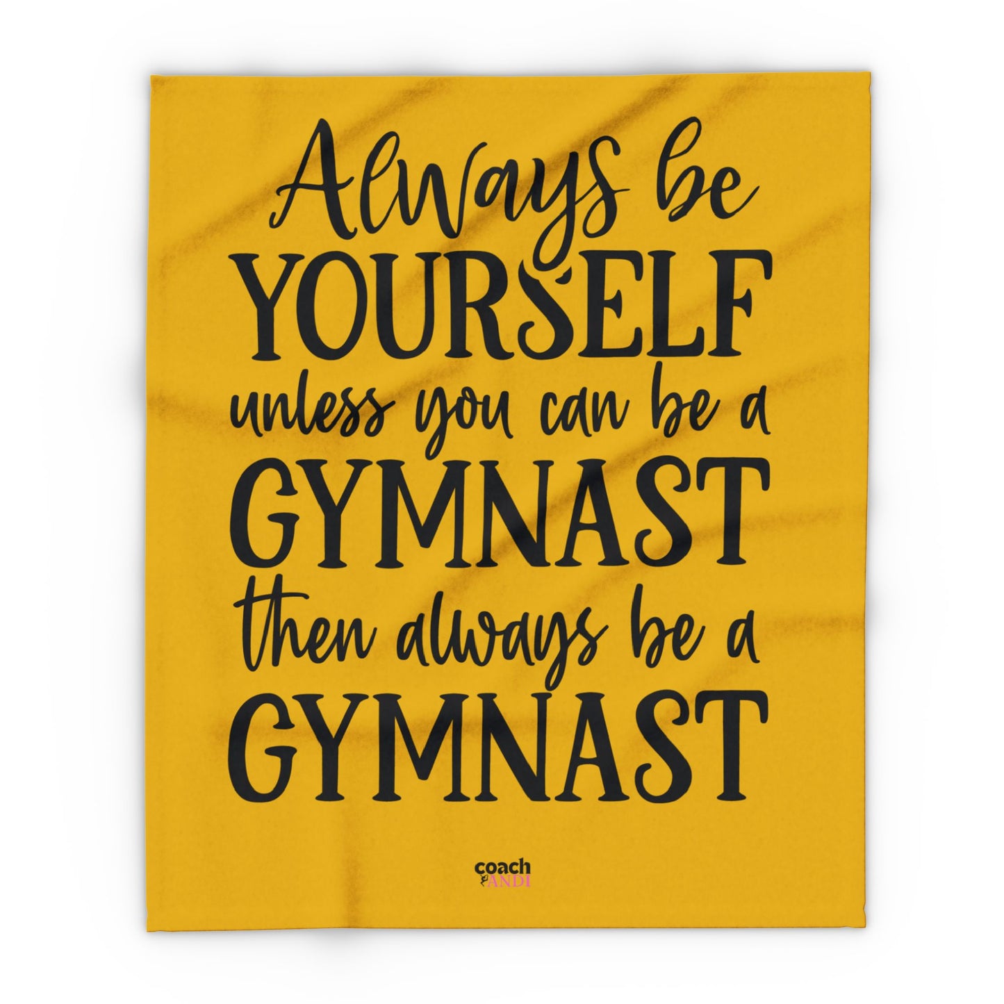 Always Be A Gymnast-Goldenrod (Arctic Fleece Blanket)