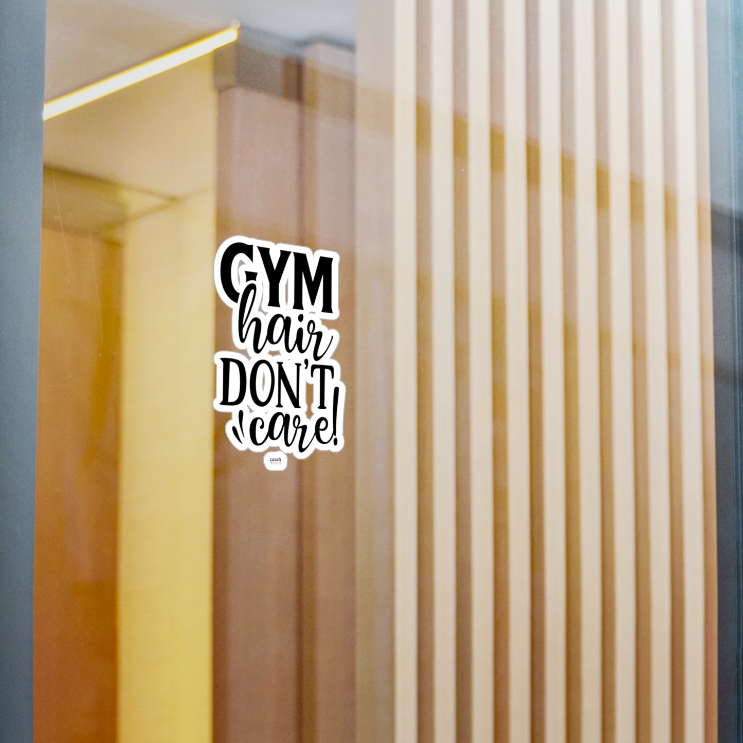 Gym Hair Don't Care (Kiss-Cut Vinyl Decals)