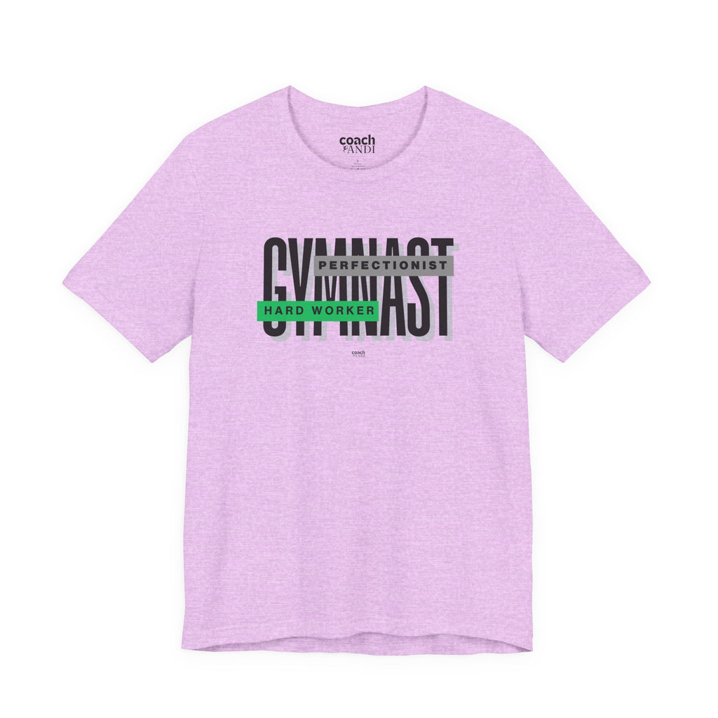 Gymnast Hard Worker Tshirt - Green (Adult)