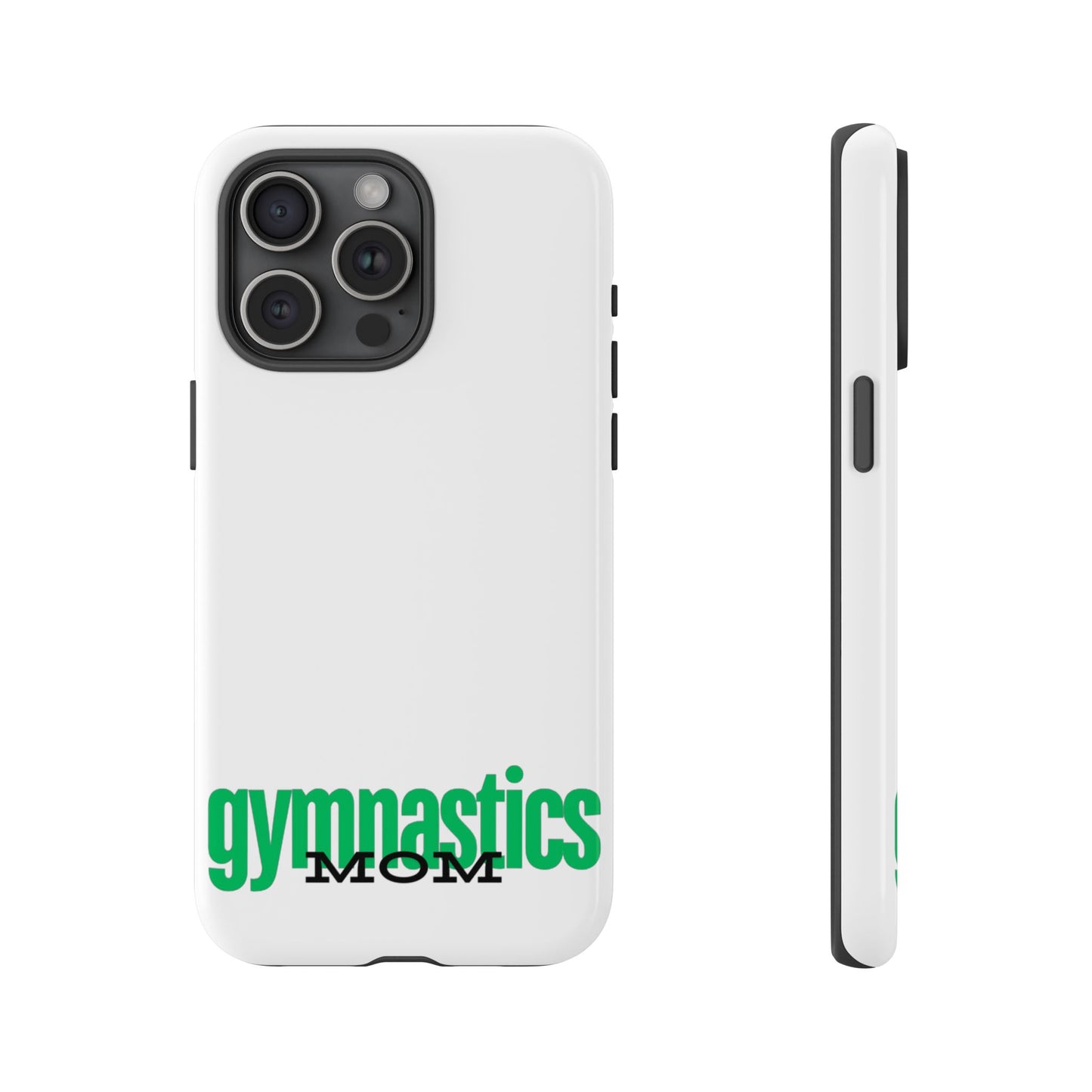 Gymnastics Mom-Green (Tough Cases)