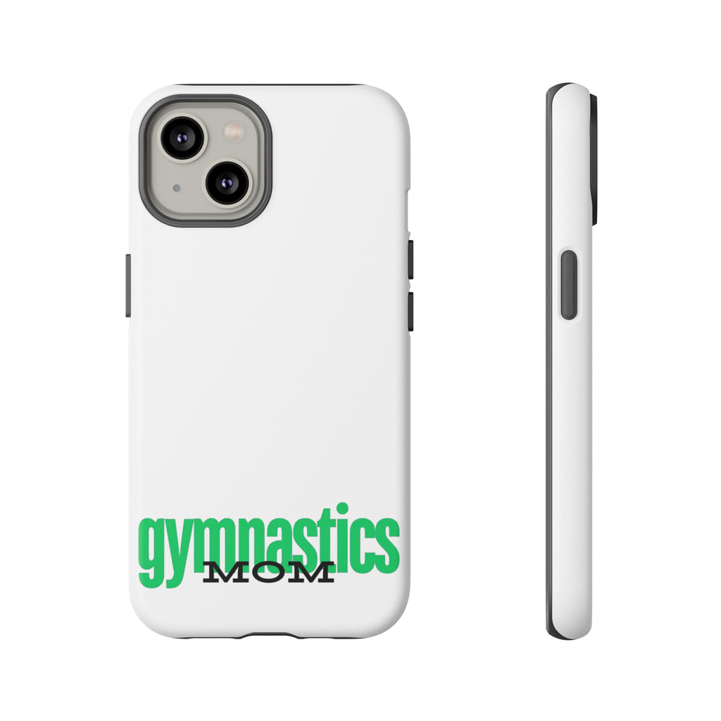 Gymnastics Mom-Green (Tough Cases)