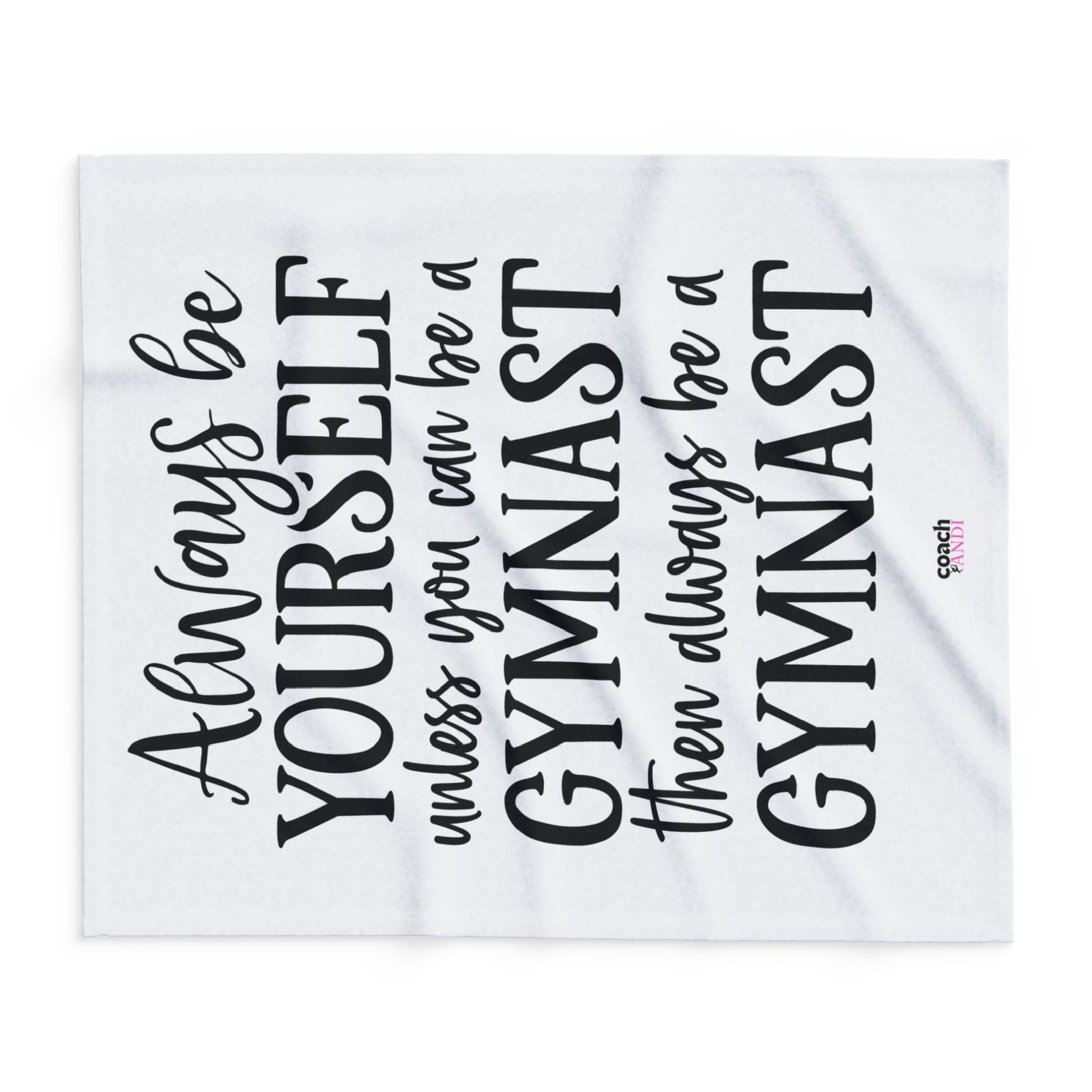 Always Be A Gymnast-White(Arctic Fleece Blanket)