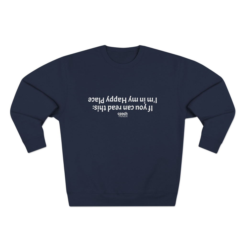 Happy Place Sweatshirt (Adult Crewneck)