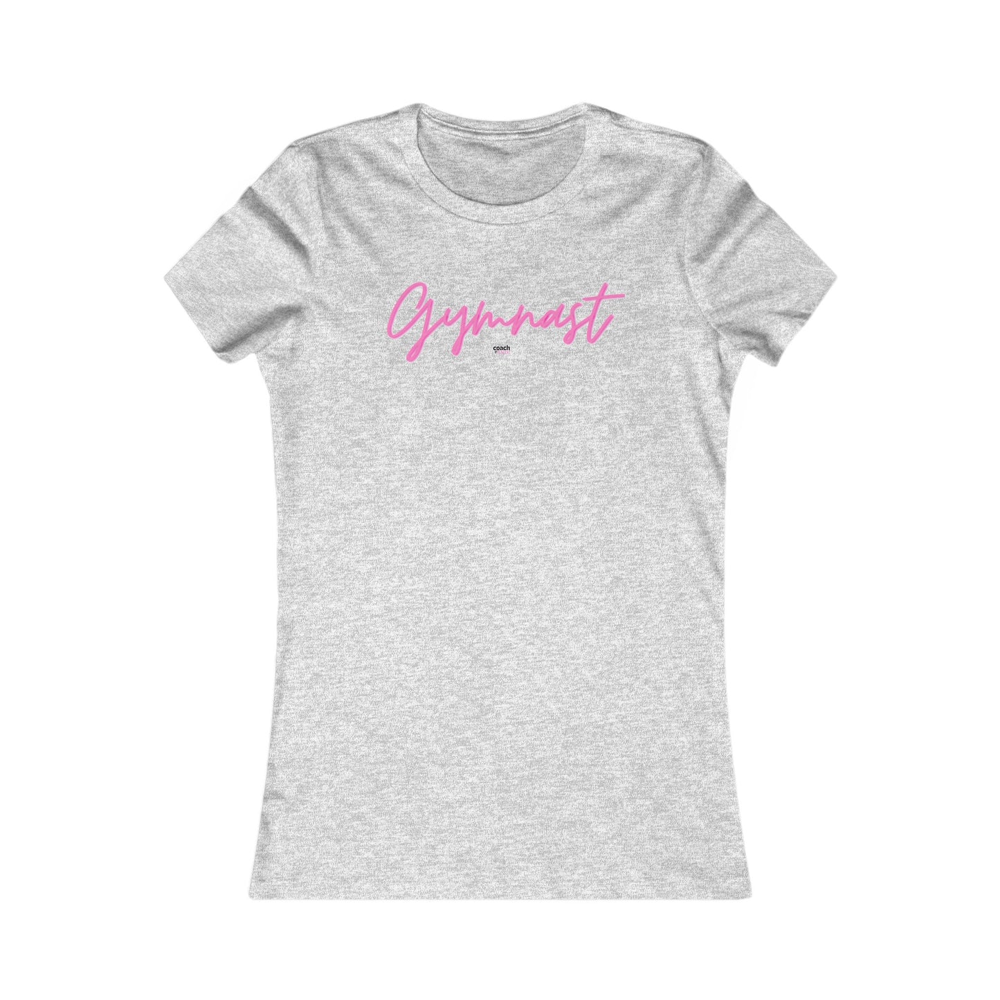 GYMNAST Women's Favorite Tee