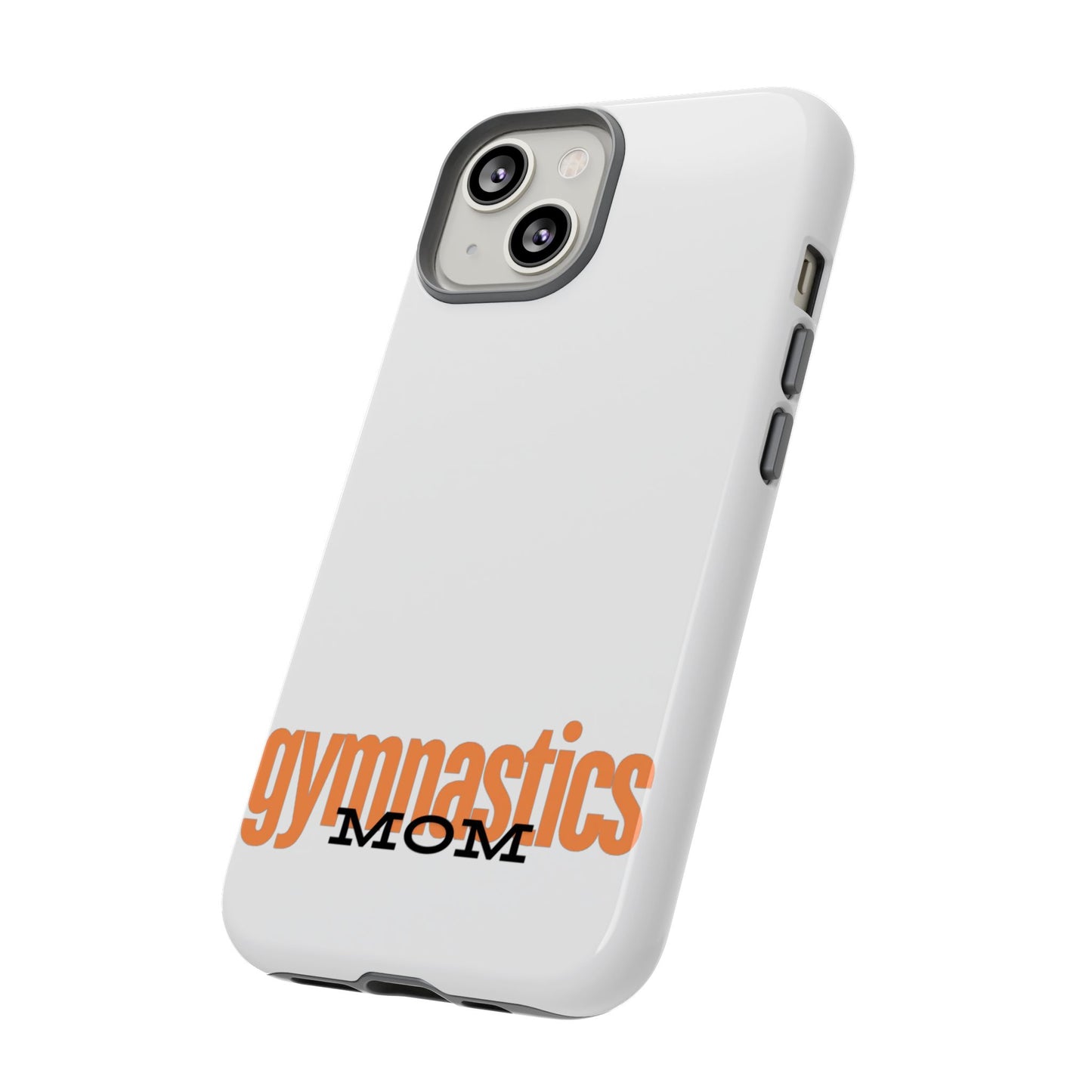 Gymnastics Mom-Orange (Tough Cases)