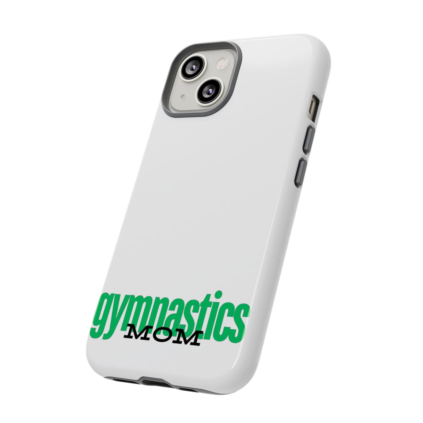 Gymnastics Mom-Green (Tough Cases)