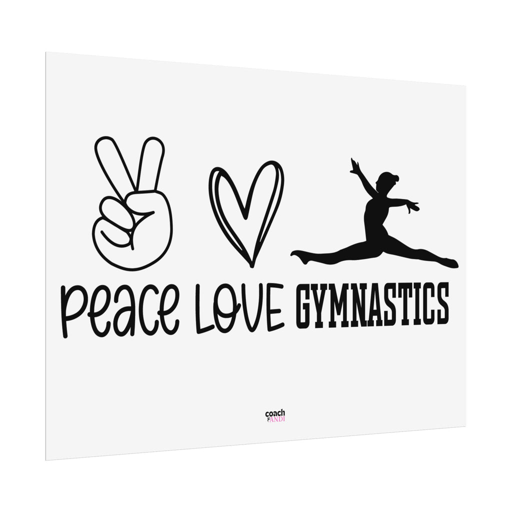 Peace, Love, Gymnastics (Rolled Posters)