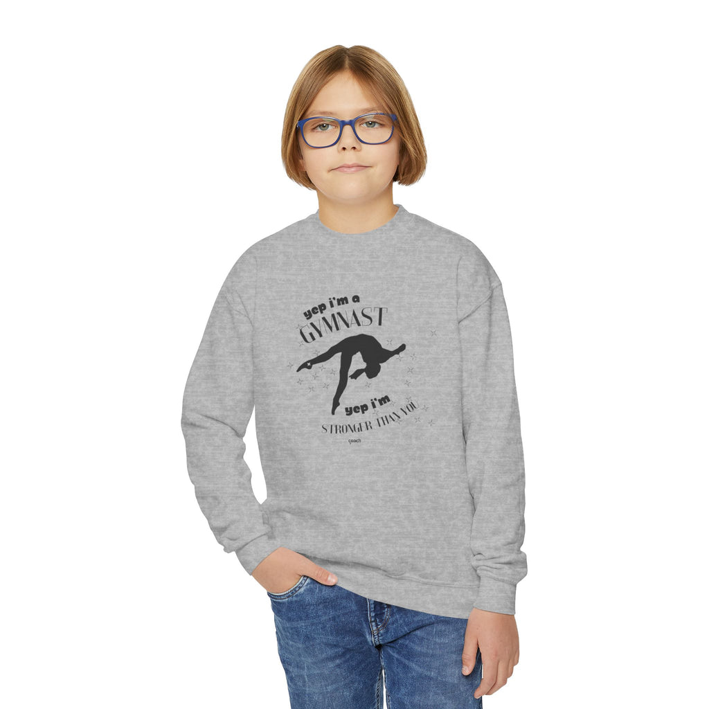 Yep, I'm Stronger Than You (Youth Crewneck Sweatshirt)