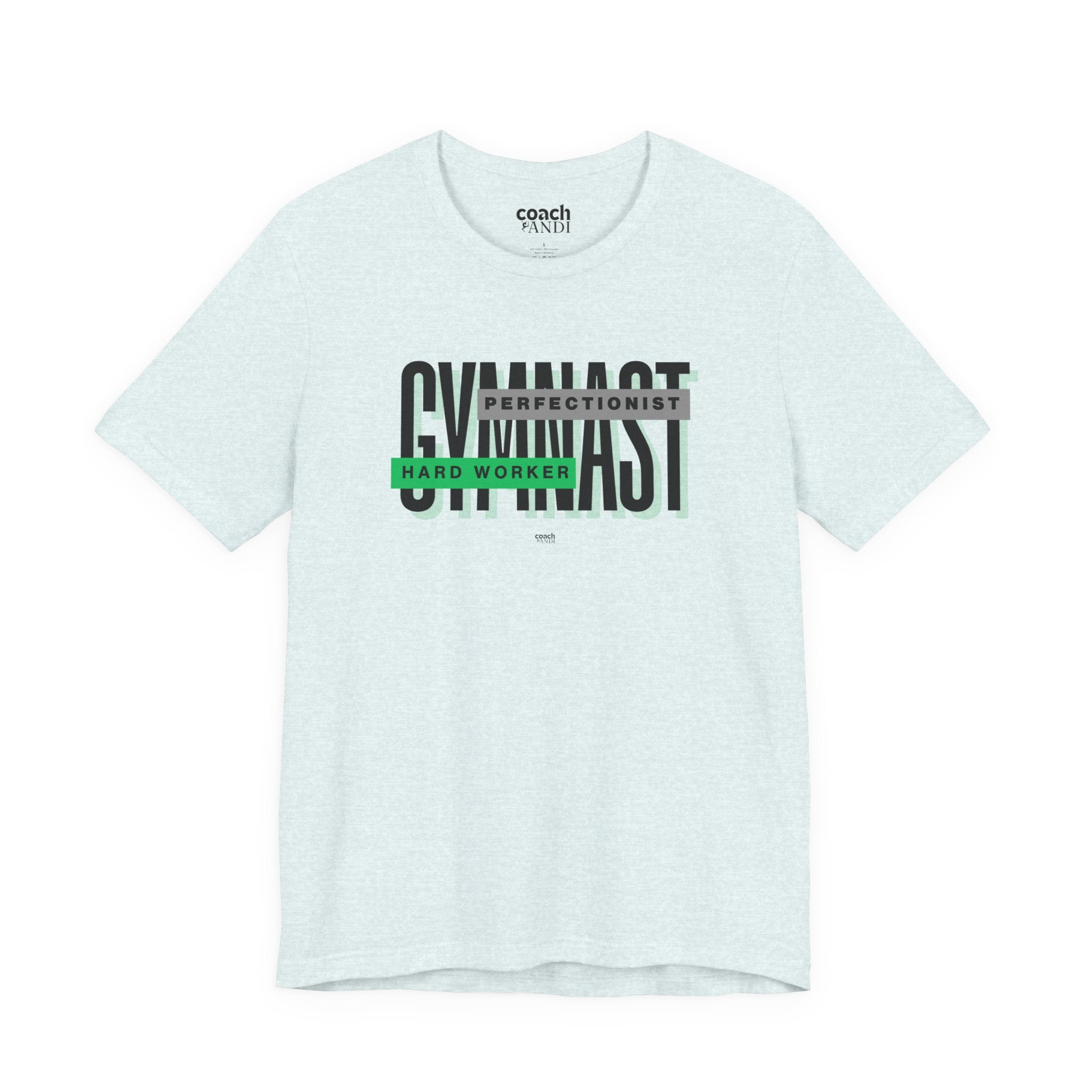 Gymnast Hard Worker Tshirt - Green (Adult)