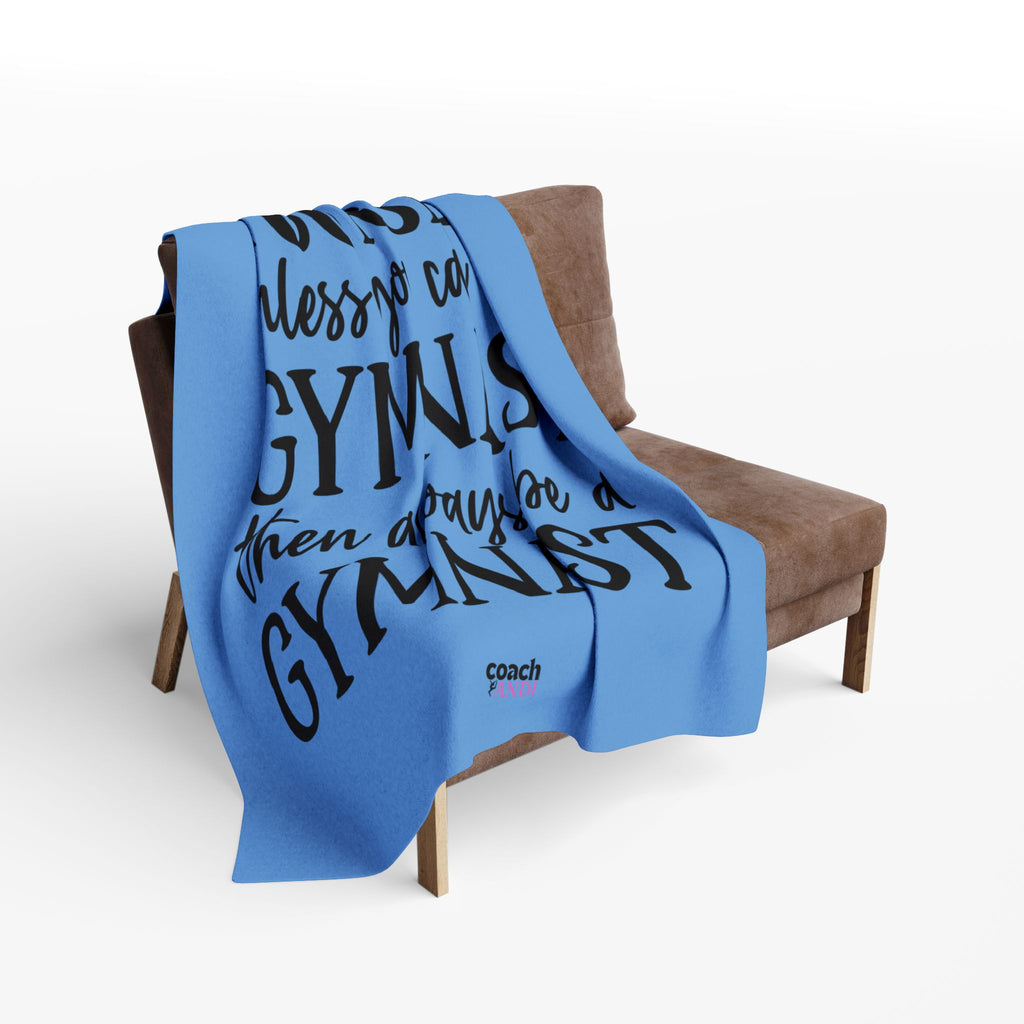 Always Be A Gymnast-Lt Blue (Arctic Fleece Blanket)