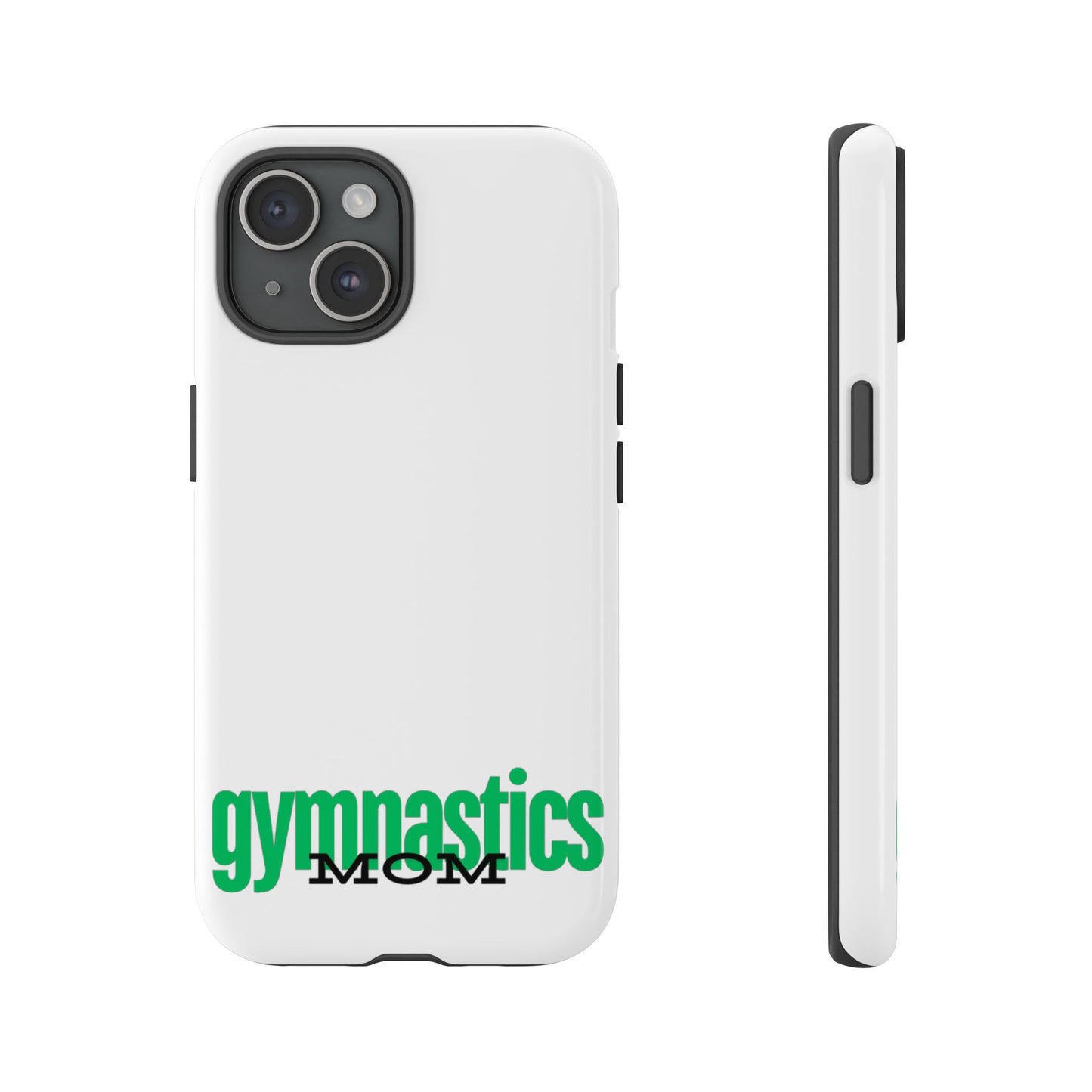 Gymnastics Mom-Green (Tough Cases)