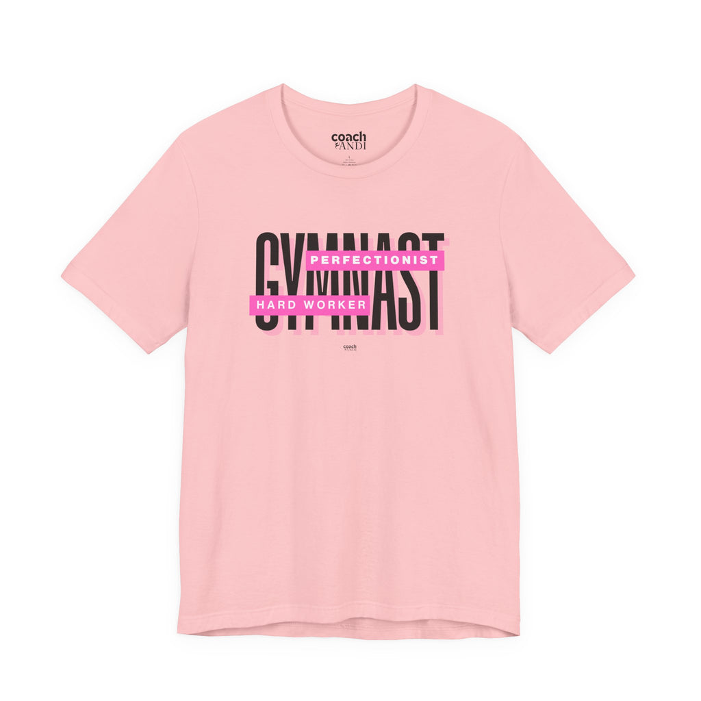 Gymnast Hard Worker Tshirt - Pink (Adult)