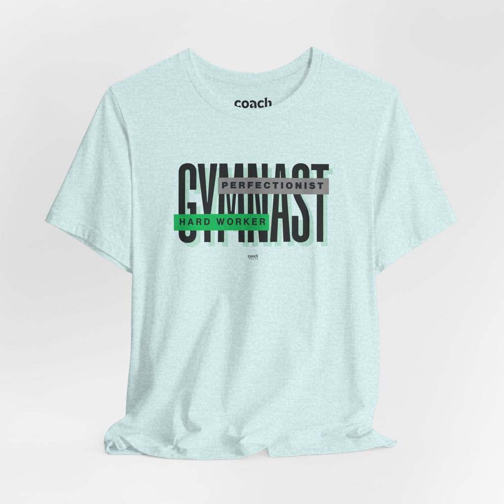 Gymnast Hard Worker Tshirt - Green (Adult)