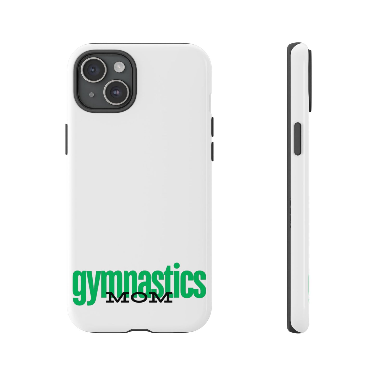 Gymnastics Mom-Green (Tough Cases)