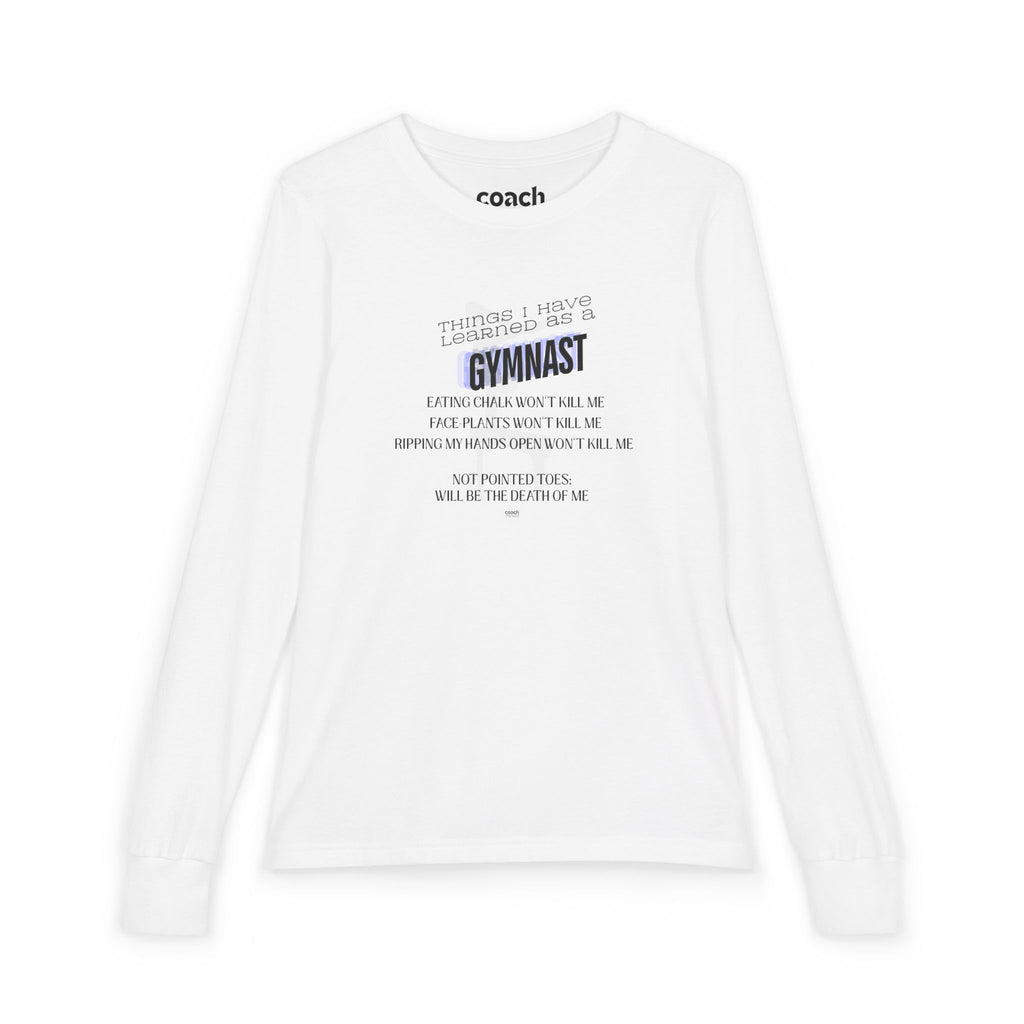 Things I Learned as a Gymnast Long Sleeve Shirt - Blue (Youth)