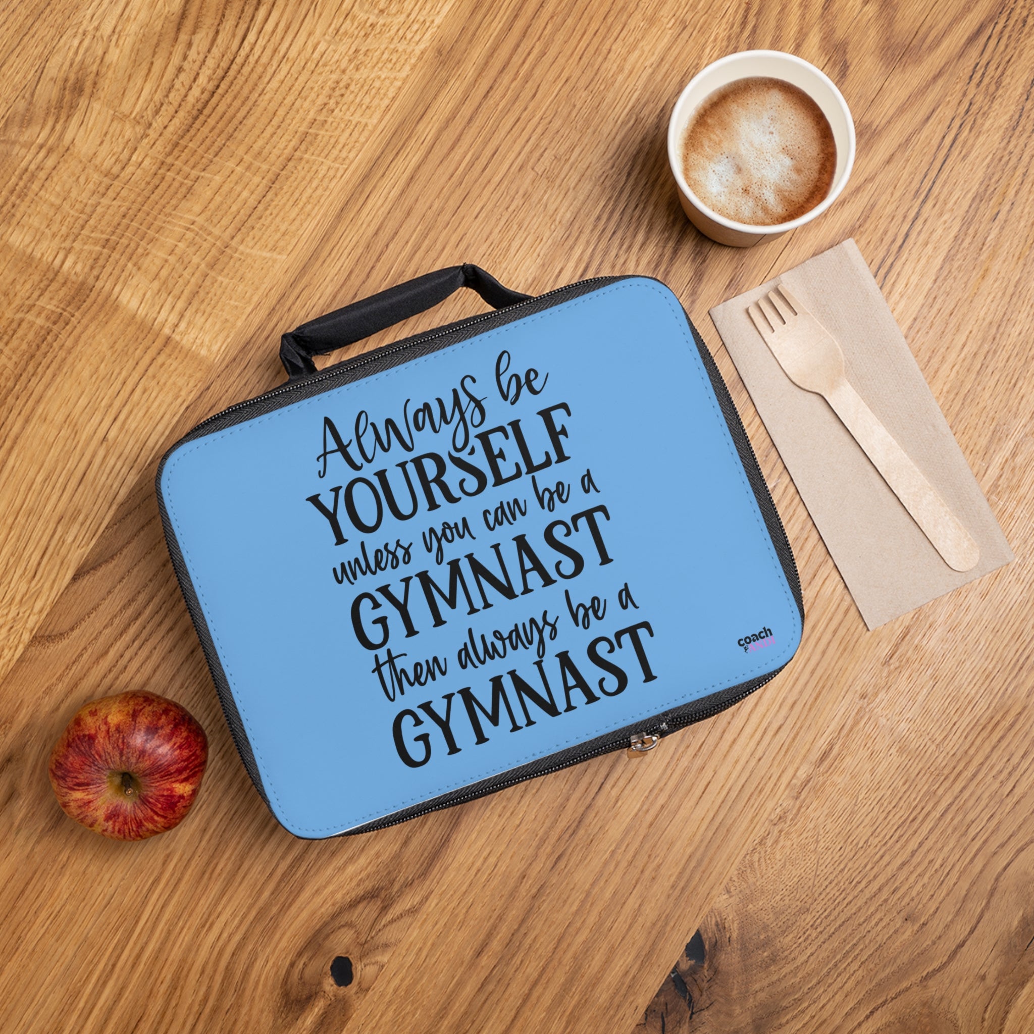 Always Be A Gymnast- Blue (Lunch Bag)