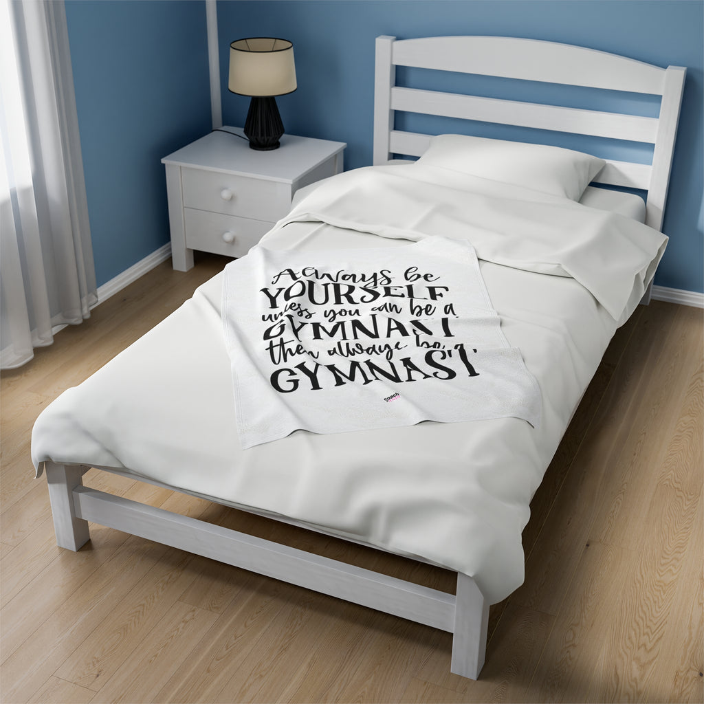 Always Be A Gymnast-White (Velveteen Plush Blanket)