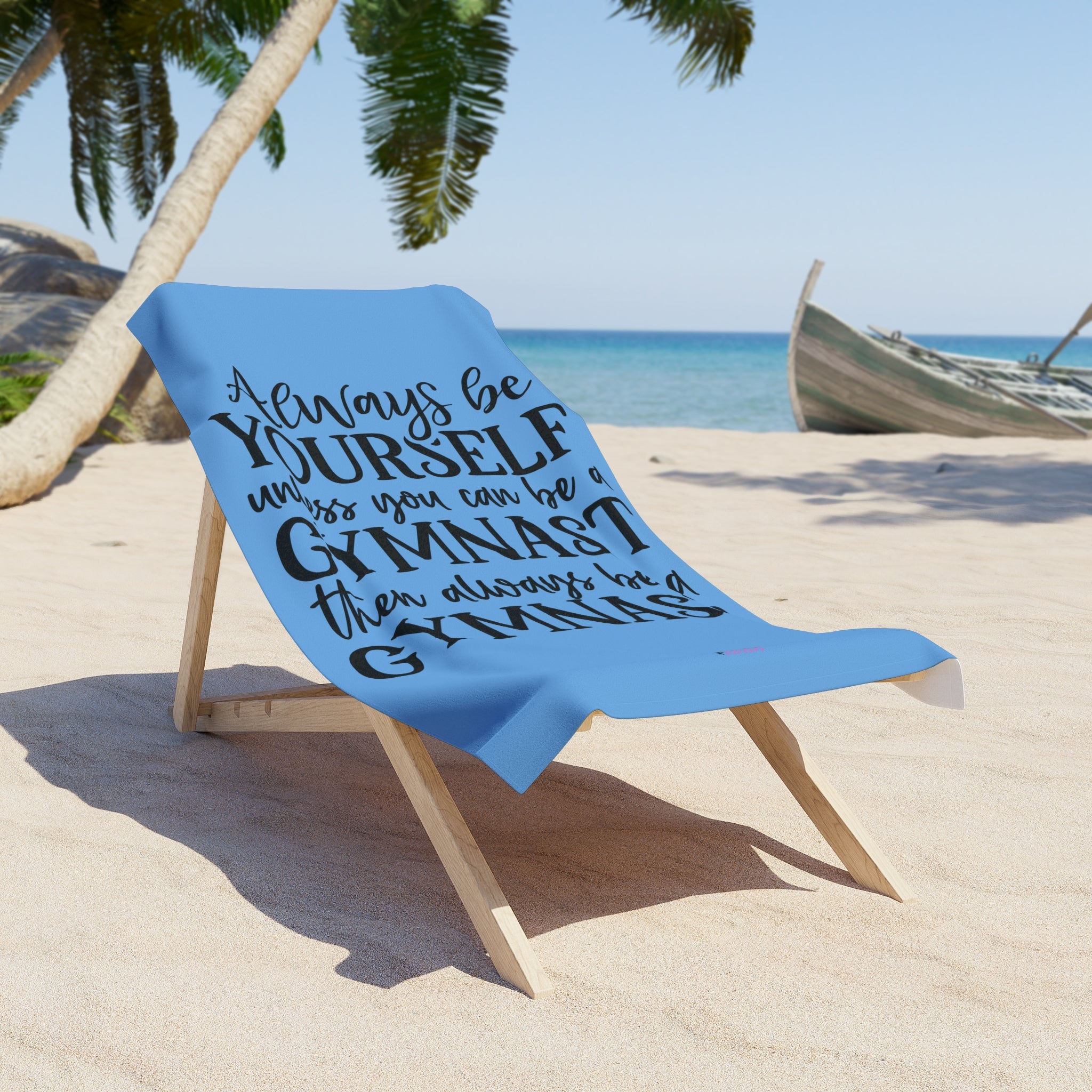 Always Be A Gymnast-Lt Blue (Beach Towel)