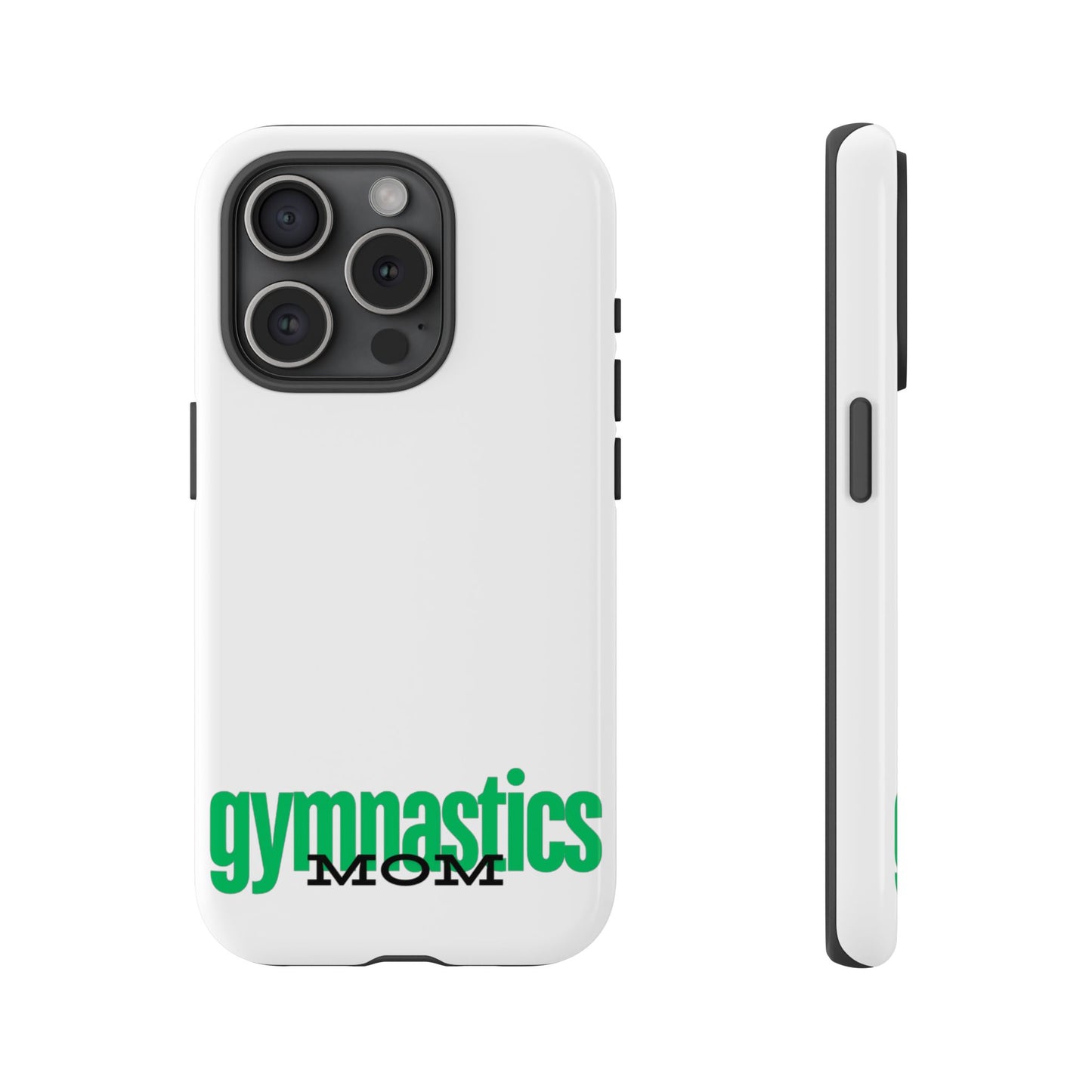 Gymnastics Mom-Green (Tough Cases)