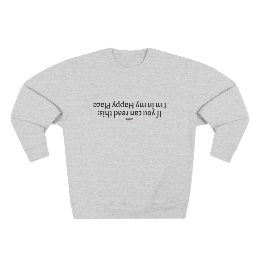 Happy Place Sweatshirt (Adult Crewneck)