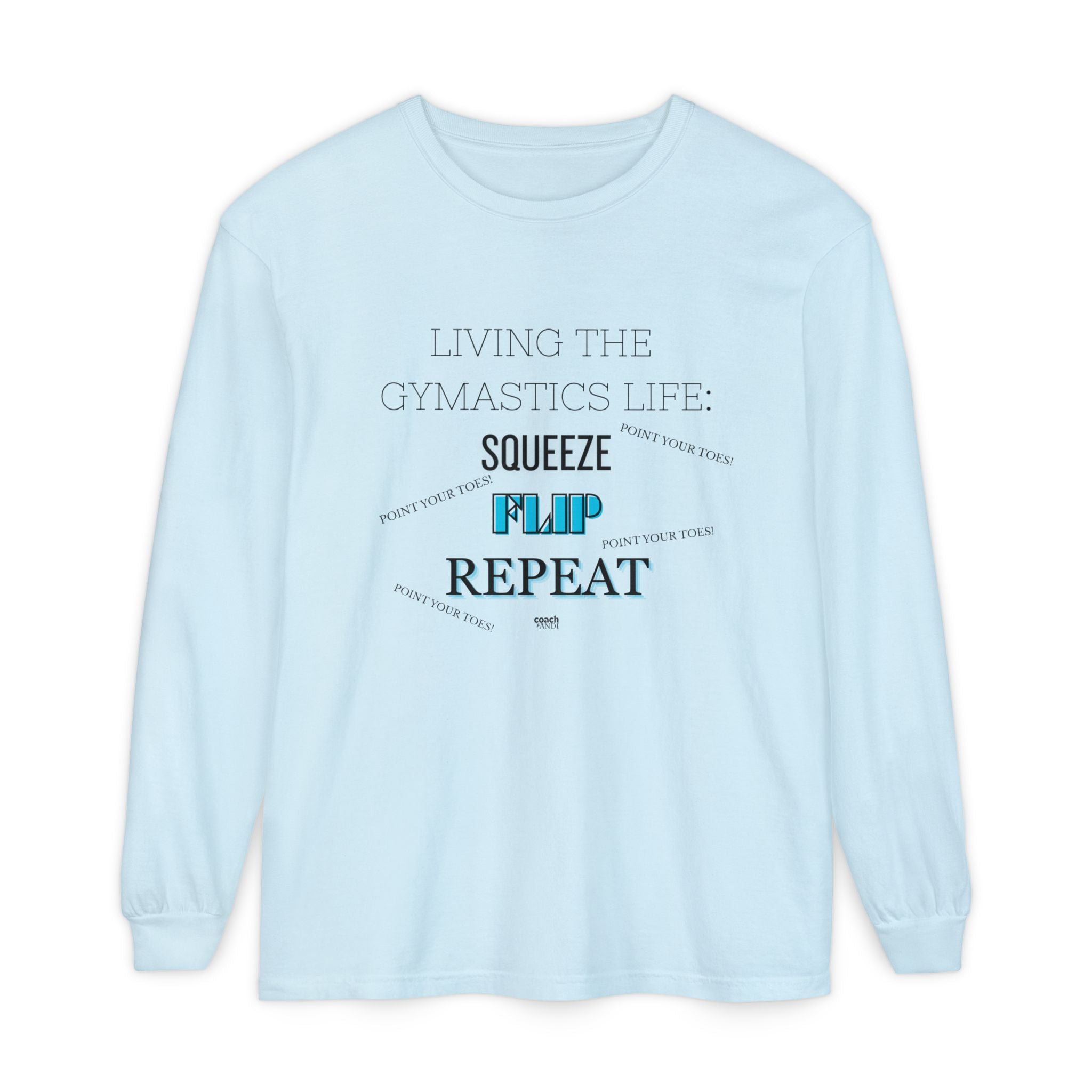 Squeeze Flip Repeat -Teal (Adult Longsleeve Shirt)
