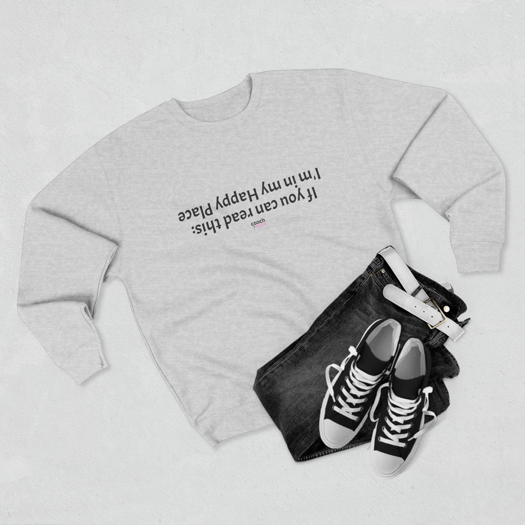 Happy Place Sweatshirt (Adult Crewneck)