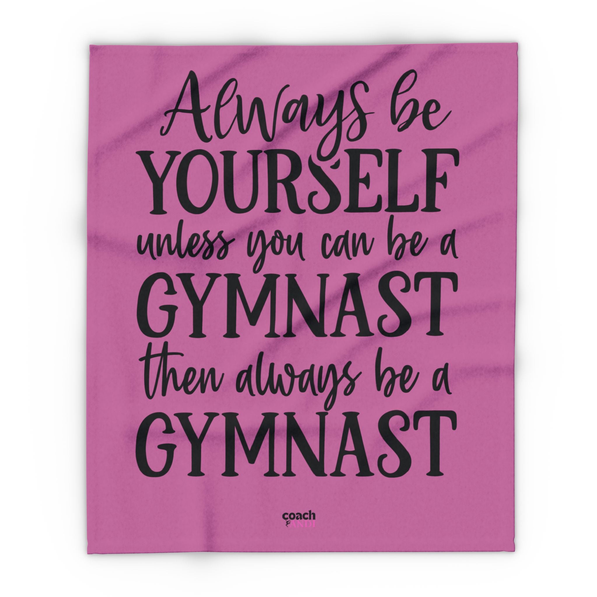 Always Be A Gymnast-Pink (Arctic Fleece Blanket)