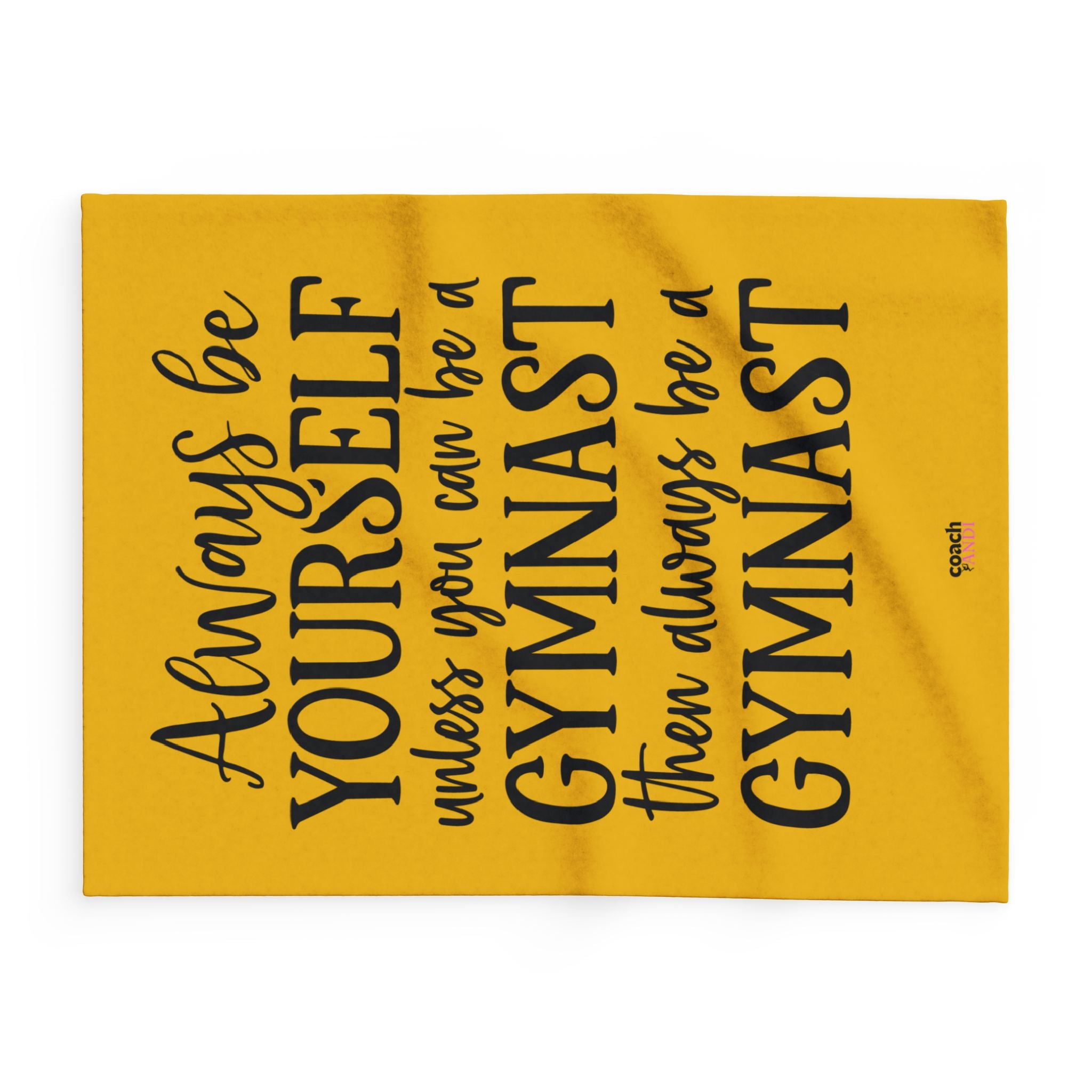 Always Be A Gymnast-Goldenrod (Arctic Fleece Blanket)