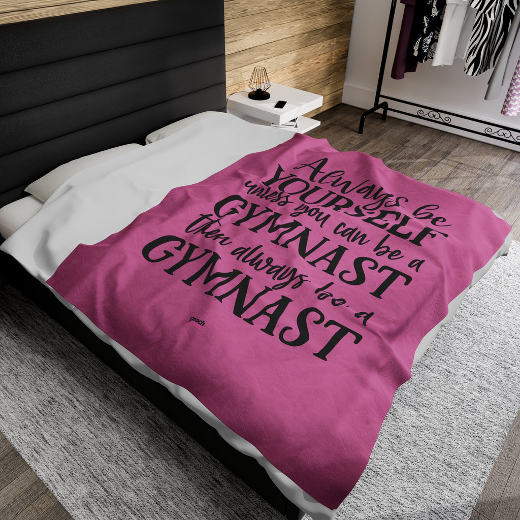 Always Be A Gymnast-Pink (Velveteen Plush Blanket)