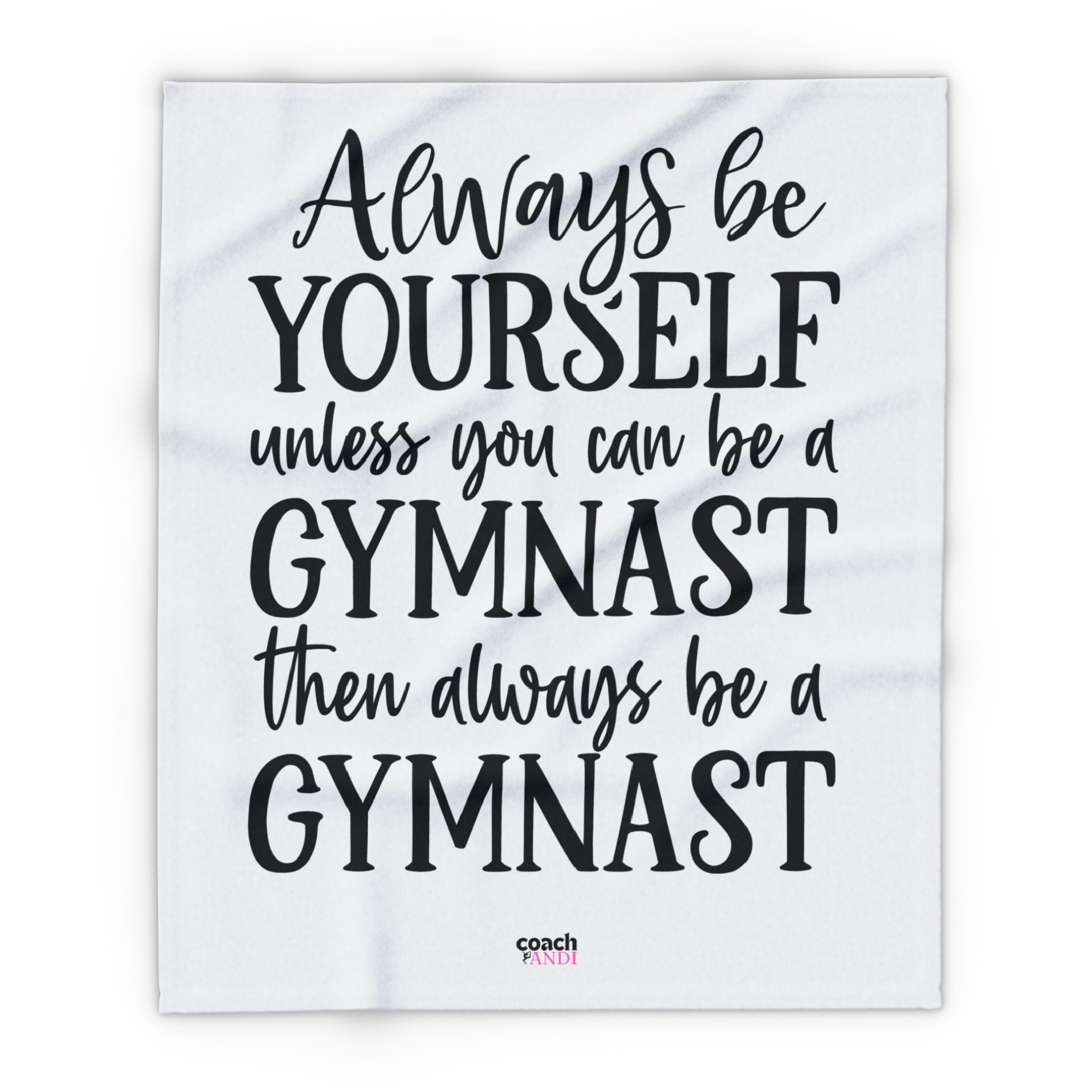 Always Be A Gymnast-White(Arctic Fleece Blanket)