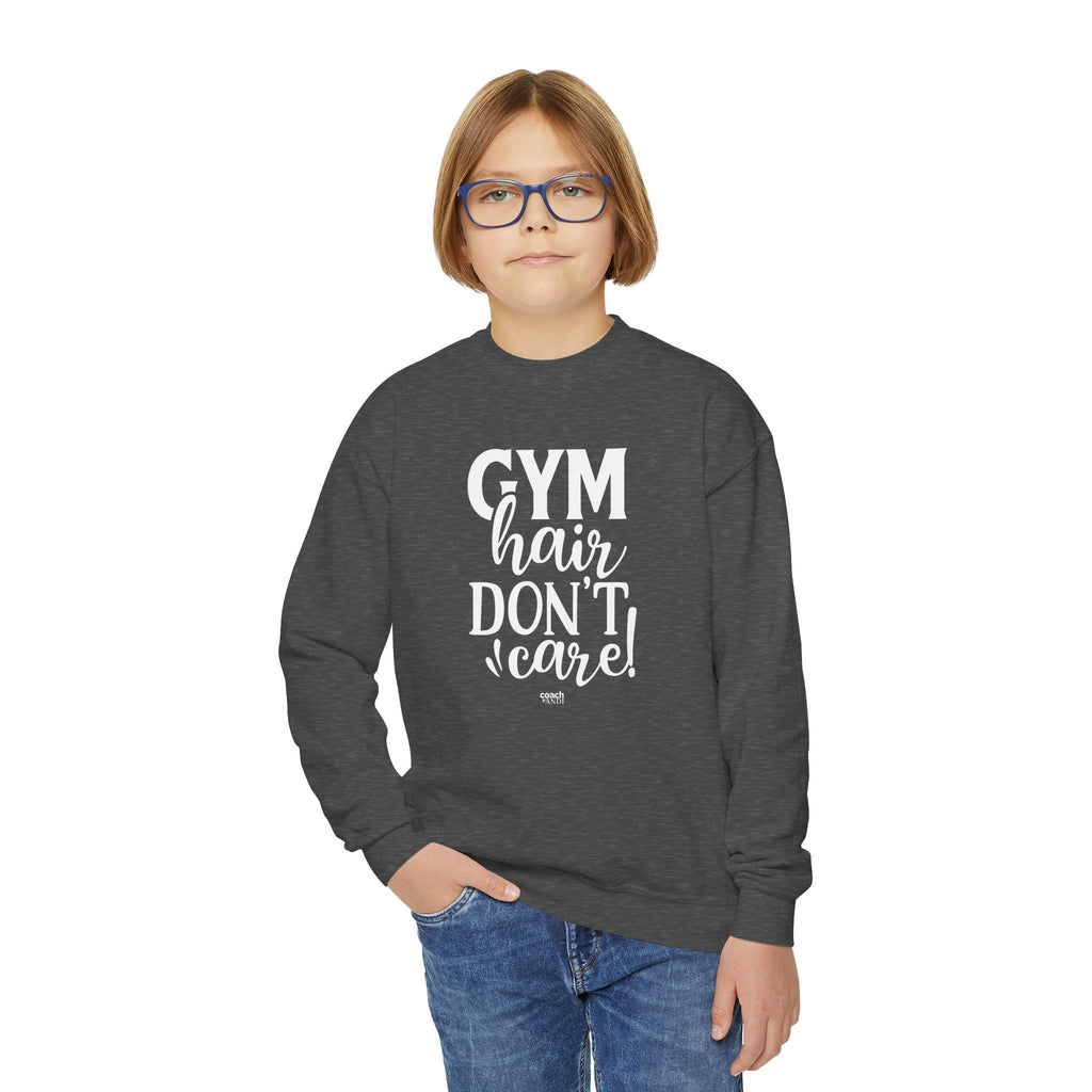 Gym Hair, Don't Care (Youth Crewneck Sweatshirt)