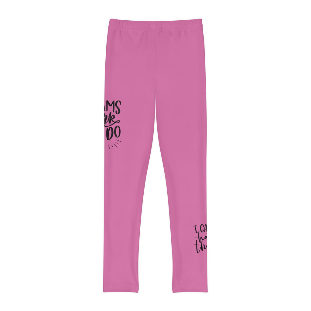 Dreams Dont Work Hard, You Do- Pink (Youth Full-Length Leggings (AOP)