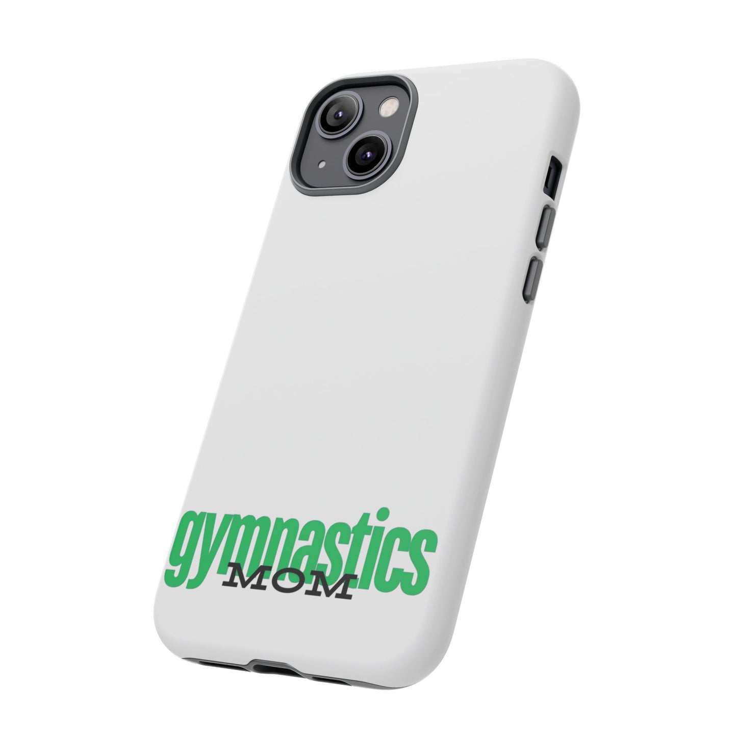 Gymnastics Mom-Green (Tough Cases)