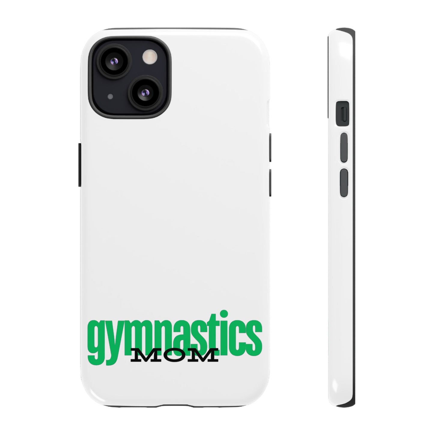 Gymnastics Mom-Green (Tough Cases)