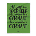 Always Be A Gymnast-Green (Arctic Fleece Blanket)